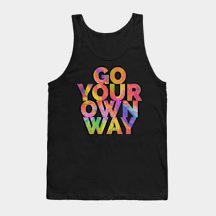 Go Your Own Way Tank Top